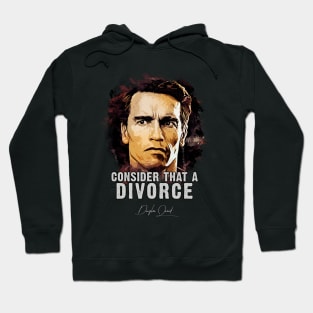 Douglas Quaid ➠ Consider That A Divorce ➠ famous movie quote Hoodie